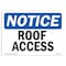 Signmission Safety Sign, OSHA Notice, 3.5" Height, 5" Width, Roof Access Sign, Landscape OS-NS-D-35-L-18121 - alternate 1